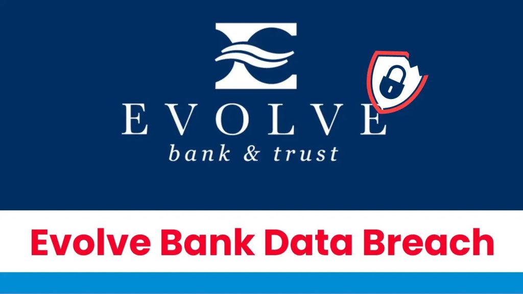 Breach Evolve Banke: otkriveno 7,6 miliona podataka pojedinaca-Kiber.ba