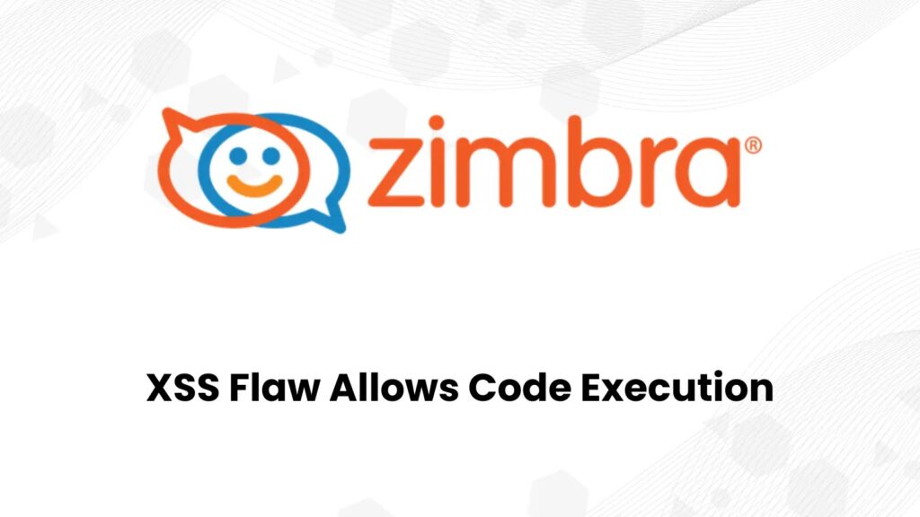 Zimbra XSS greška omogućava hakerima da izvrše zlonamerni JavaScript kod-Kiber.ba