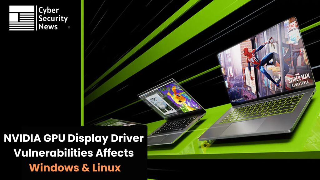 Ranjivosti NVIDIA GPU-a omogućavaju napadačima da izvrše daljinski kod na Windows i Linux-Kiber.ba