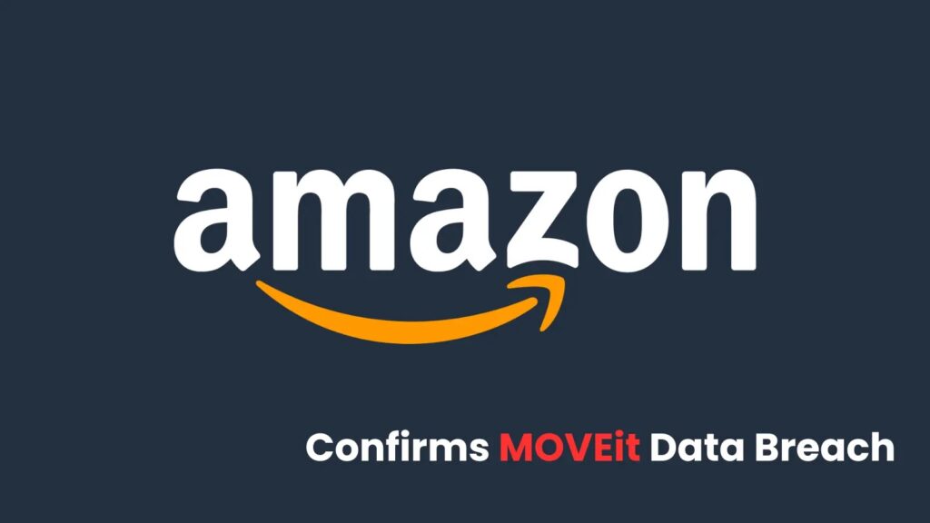 Amazon potvrđuje da breach podataka MOVEit otkriva podatke o zaposlenima-Kiber.ba