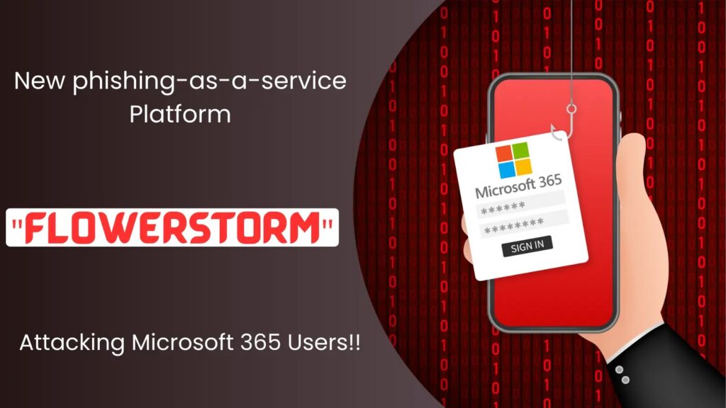 Nova PaaS platforma “FlowerStorm” napada Microsoft 365 korisnike-Kiber.ba