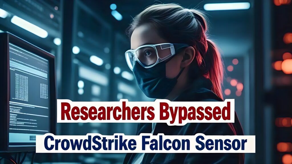 Istraživači su zaobišli CrowdStrike Falcon senzor kako bi izvršili maliciozne aplikacije-Kiber.ba